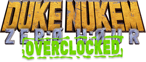 Duke Nukem Zero Hour: Overclocked